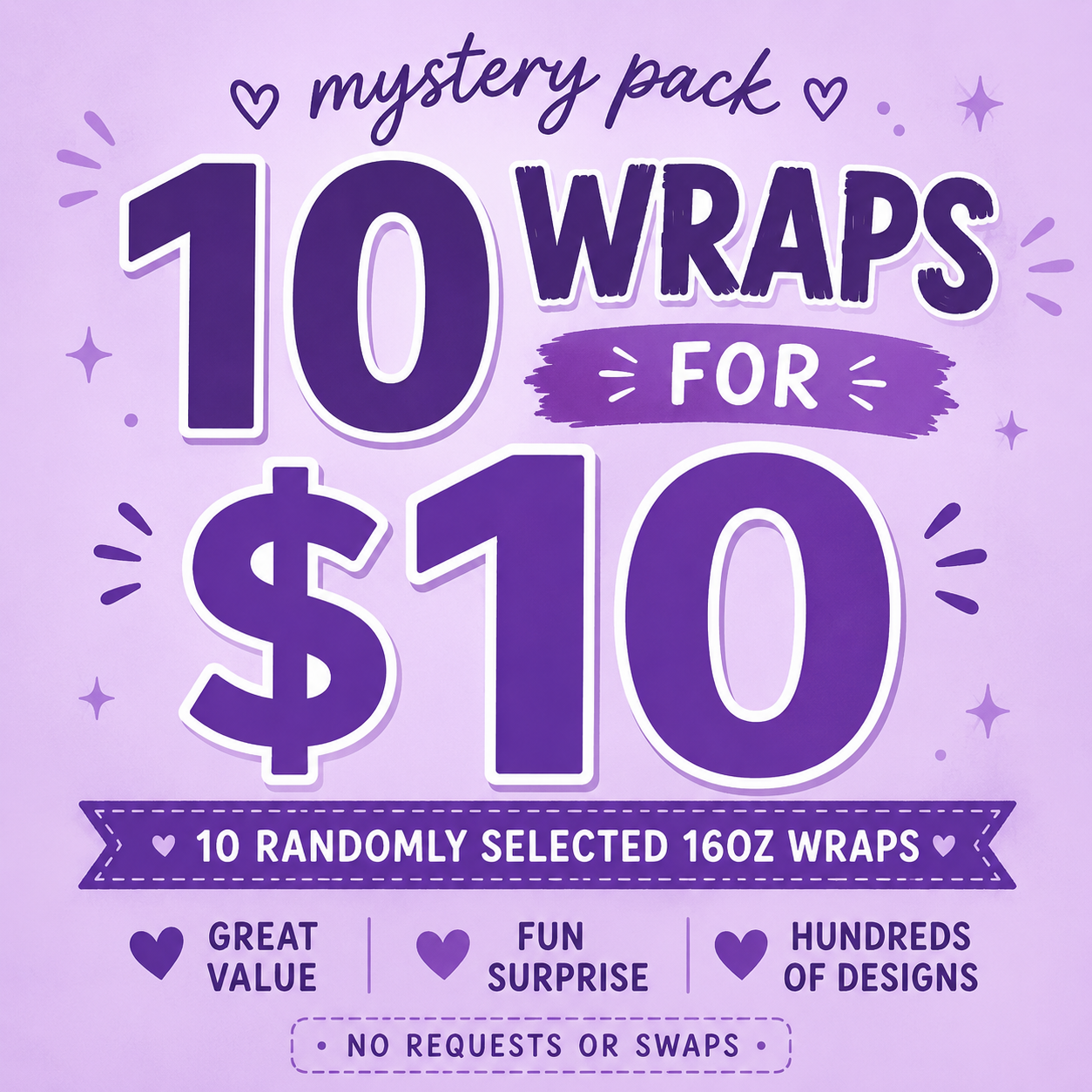 Mystery Pack – 10 x 16oz Wraps