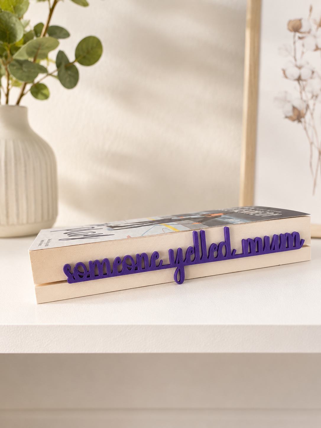 Someone Yelled Mum Side Bookmark