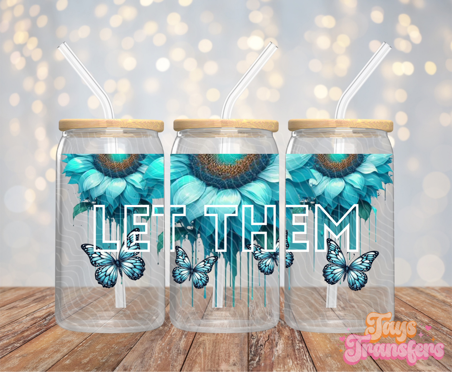 Let Them - 16OZ UV DTF Wrap