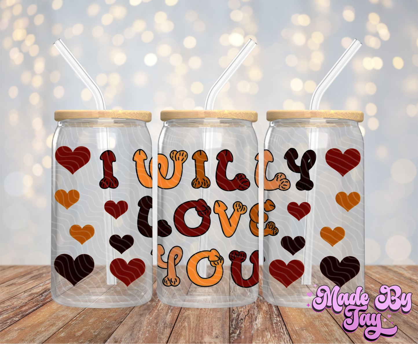 I W_lly Love You - 16OZ UV DTF Wrap