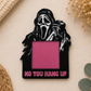 Horror Call - Sticky Note Holder