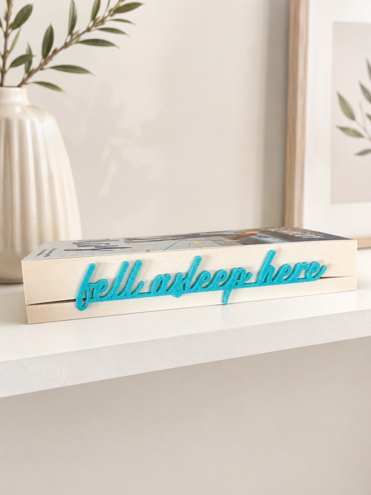 Fell Asleep Here Side Bookmark