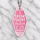 I Speak Fluent Fiction Motel Keychain