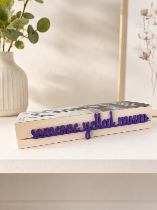 Someone Yelled Mum Side Bookmark