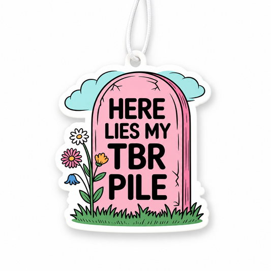 Here Lies My TBR Pile | Air Freshener