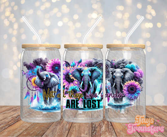 Not All Those Who Wander Are Lost - 16OZ UV DTF Wrap