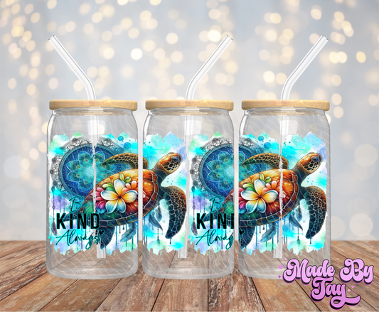 Be Kind Always Turtle - 16OZ UV DTF Wrap