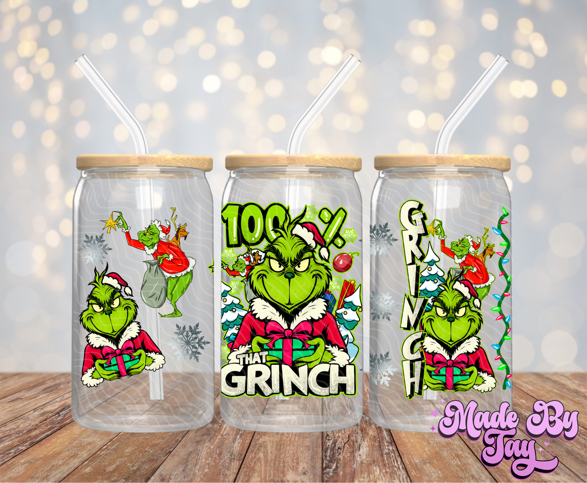 100% That Gr_nch - 16OZ UV DTF Wrap