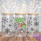 Ho Ho Ho Shr_k - 16OZ UV DTF Wrap