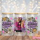 Che_tah Girls - 16OZ UV DTF Wrap