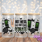 Hot Mess But Hydrated - 16OZ UV DTF Wrap