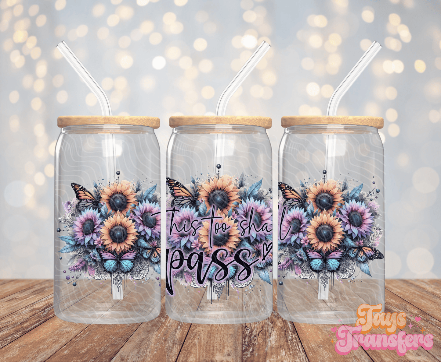 This Too Shall Pass - 16OZ UV DTF Wrap