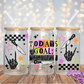 Todays Goal - 16OZ UV DTF Wrap