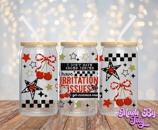 Irritation Issues - 16OZ UV DTF Wrap