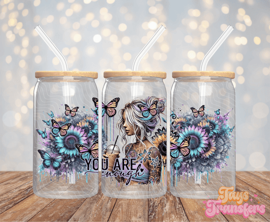 You Are Enough - 16OZ UV DTF Wrap