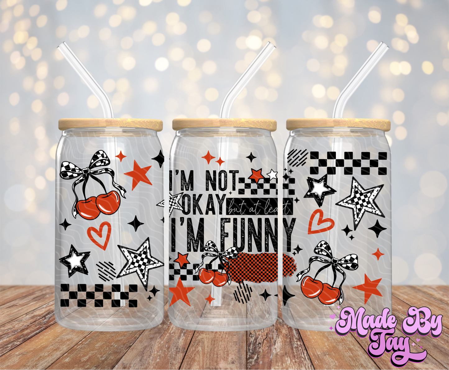 At Least I'm Funny - 16OZ UV DTF Wrap
