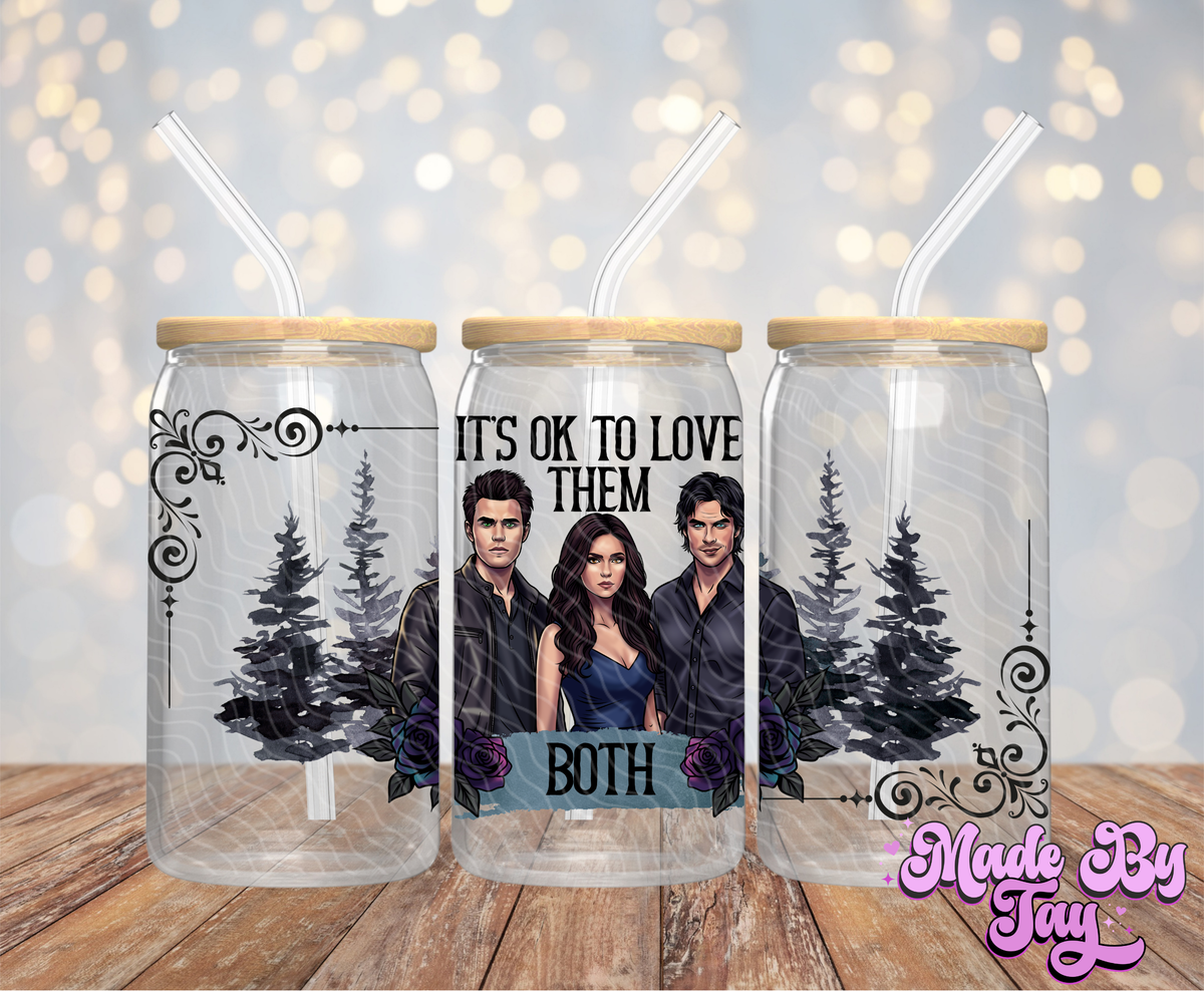 It's Ok To Love Them Both - 16OZ UV DTF Wrap