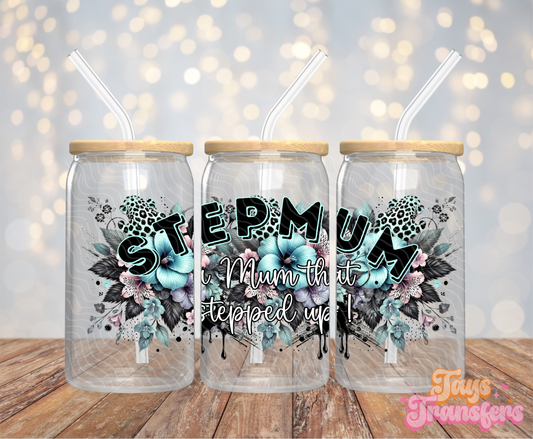 Step Mum - 16OZ UV DTF Wrap