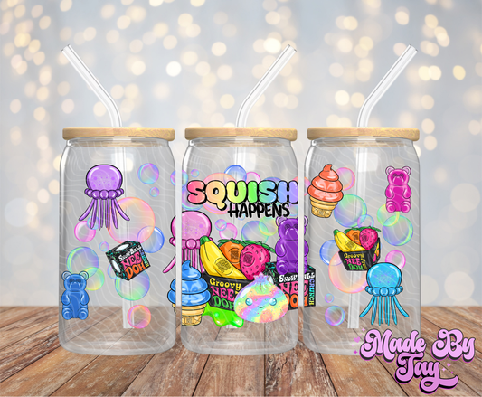 Squish Happens - 16OZ UV DTF Wrap