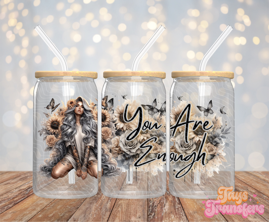 You Are Enough - 16OZ UV DTF Wrap