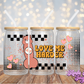 Love Me Harder - 16OZ UV DTF Wrap