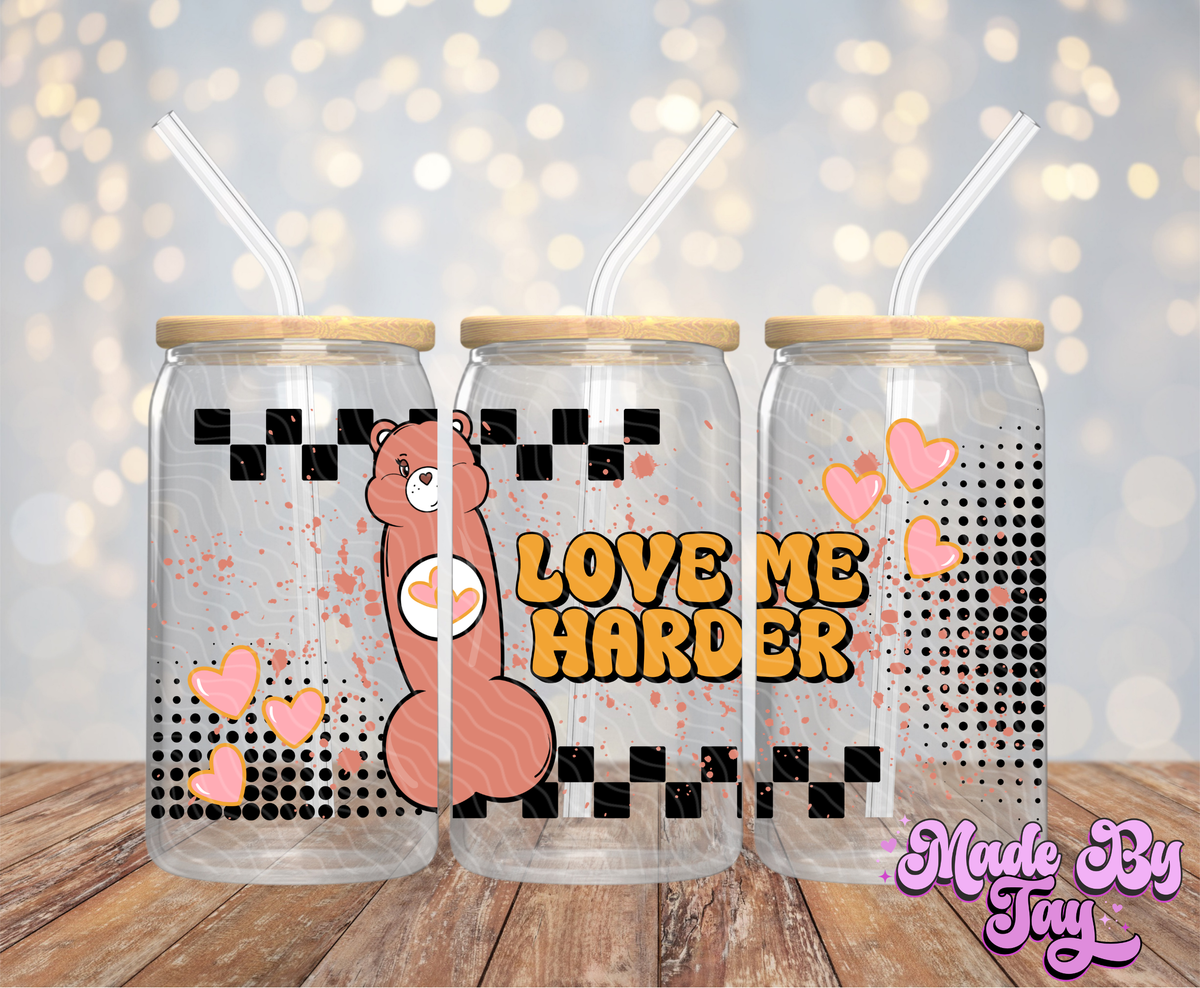 Love Me Harder - 16OZ UV DTF Wrap