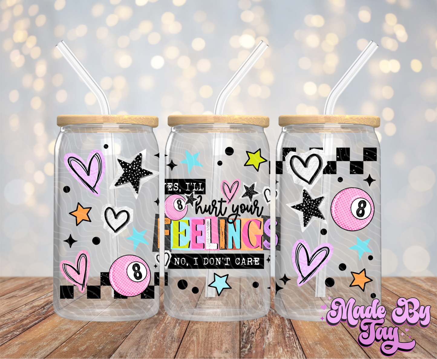 Hurt Your Feelings - 16OZ UV DTF Wrap