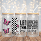 Let Them - 16OZ UV DTF Wrap