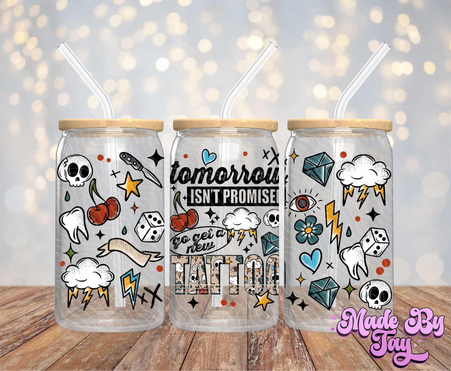 Go Get A New Tattoo - 16OZ UV DTF Wrap